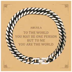 Abuela Gift. Birthday Meaningful Gifts for Abuela, To me You are the World. Standout Appreciation Gifts, Cuban Link Chain Bracel