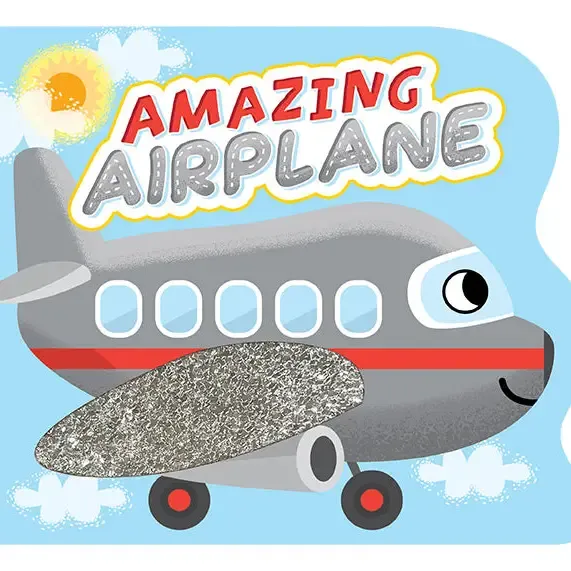 Amazing Airplane - Touch & Feel Board Book
