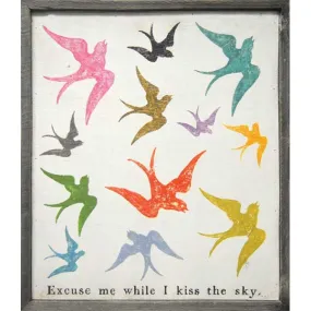 Sugarboo Excuse me while I Kiss the Sky Art Print